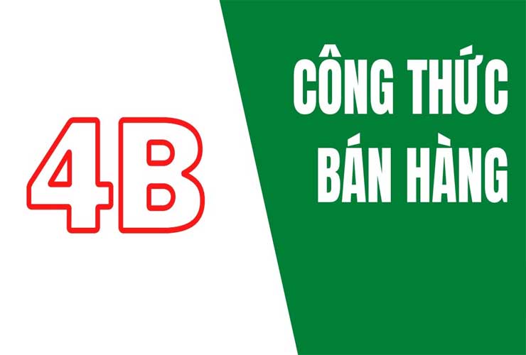 Các nguyên tắc trong bán hàng 4B